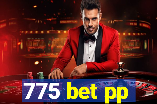 775 bet pp